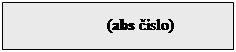 Textové pole: (abs číslo)