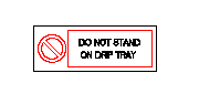 DOWNLOAD do_not_stand_on_drip_tray.dwg